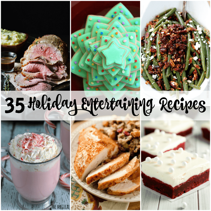 35 Holiday Entertaining Recipes - Dash of Sanity