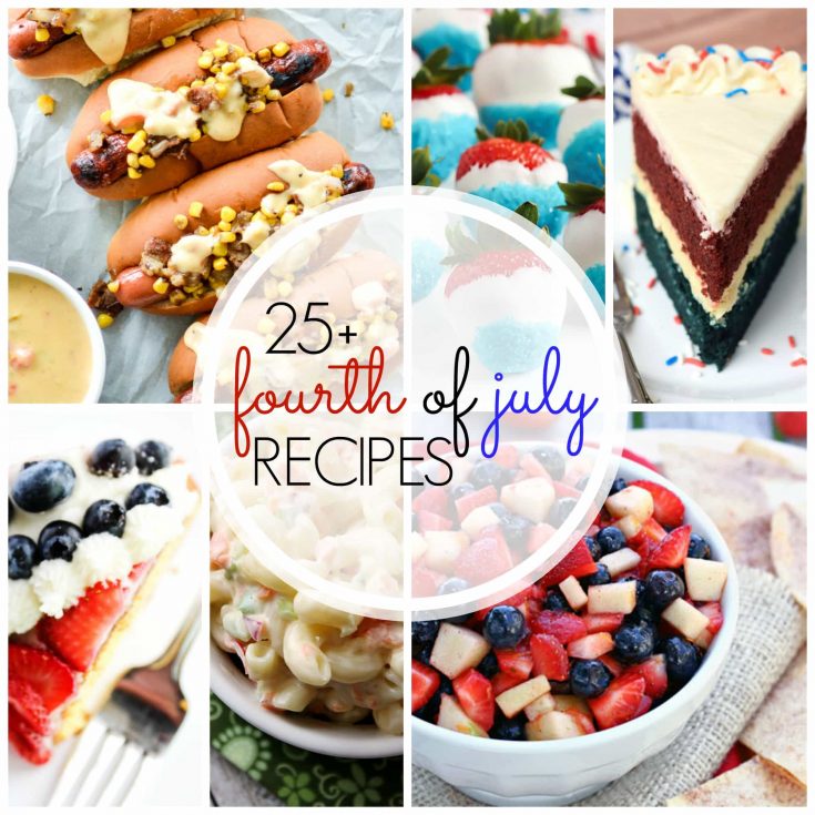 25+ Fourth of July Recipes - Dash of Sanity