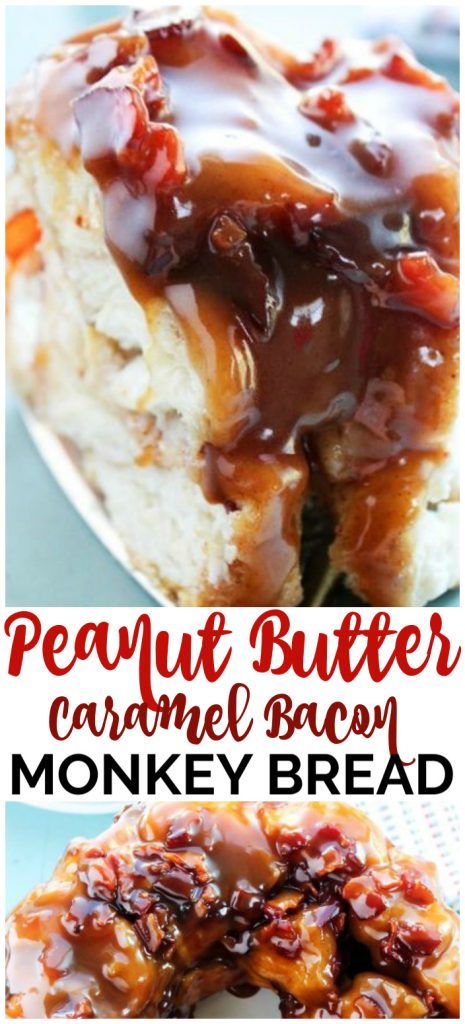 Peanut Butter Caramel Bacon Monkey Bread pinterest image