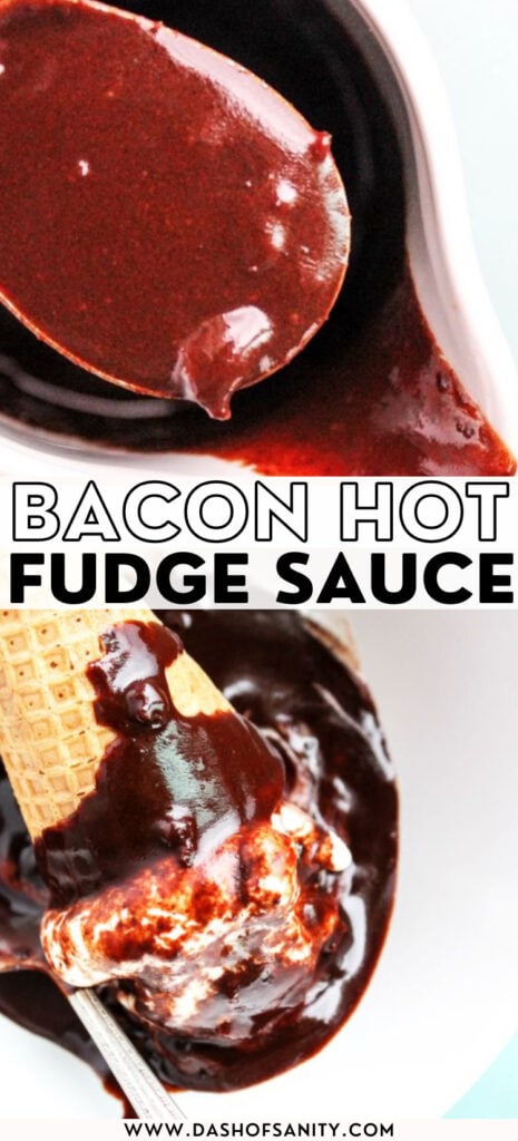 collage image of bacon hot fudge sauce
