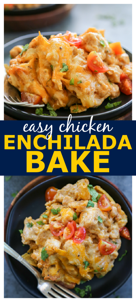 Easy Chicken Enchilada Bake